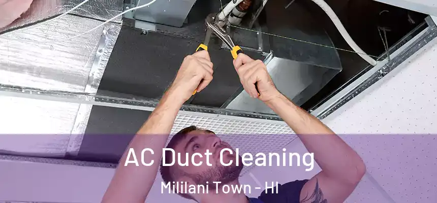  AC Duct Cleaning Mililani Town - HI